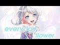 【ガルパ バンドリ】「everyday flower」Pastel*Palettesのいろとりどりより #バンドリ #ガルパ #パスパレ