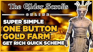 👑 ESO - Get Rich Quick Scheme | Lazy Gold Farm