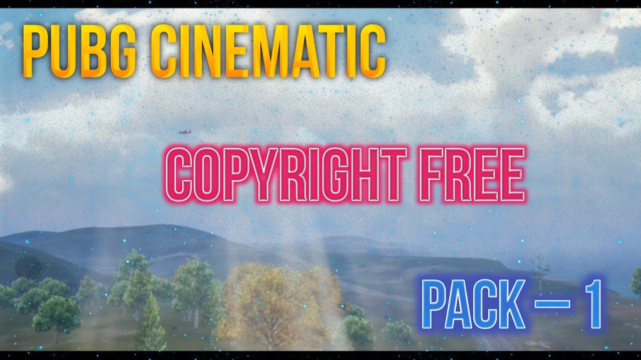 PUBG MOBILE ULTRA HD GRAPHICS CINEMATIC COPYRIGHT FREE PACK 1 ...