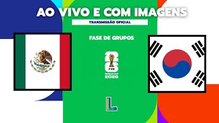 MÉXICO X CORÉIA DO SUL | JOGO COMPLETO • COPA DO MUNDO VIRTUAL™ 2026 • FASE DE GRUPOS