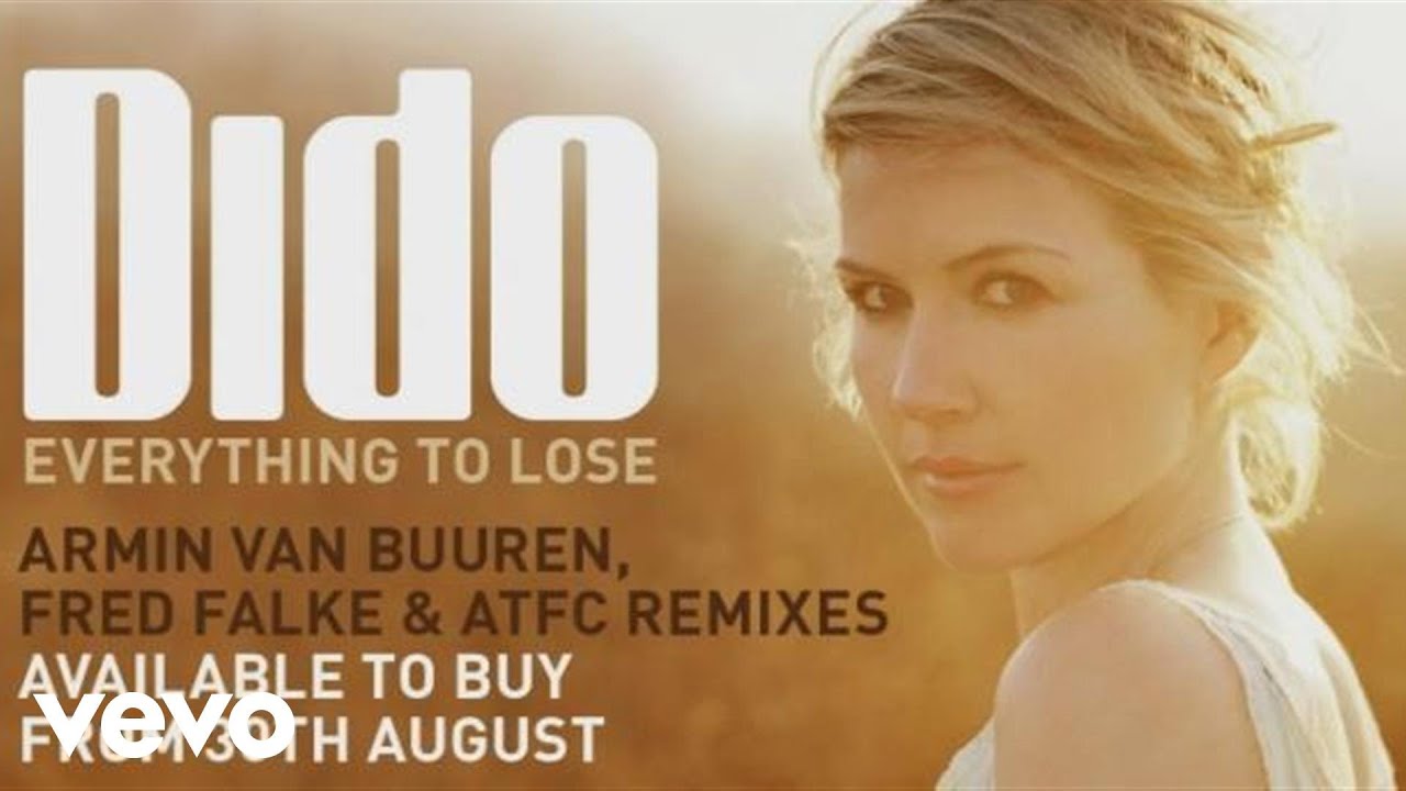 Dido Everything To Lose Armin Van Buuren Remix