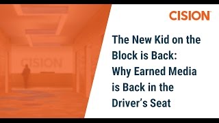 The New Kid on the Block is Back: Why Earned Media is Back in the Driver’s Seat