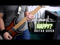 Mudvayne - Happy? (Guitar Cover)