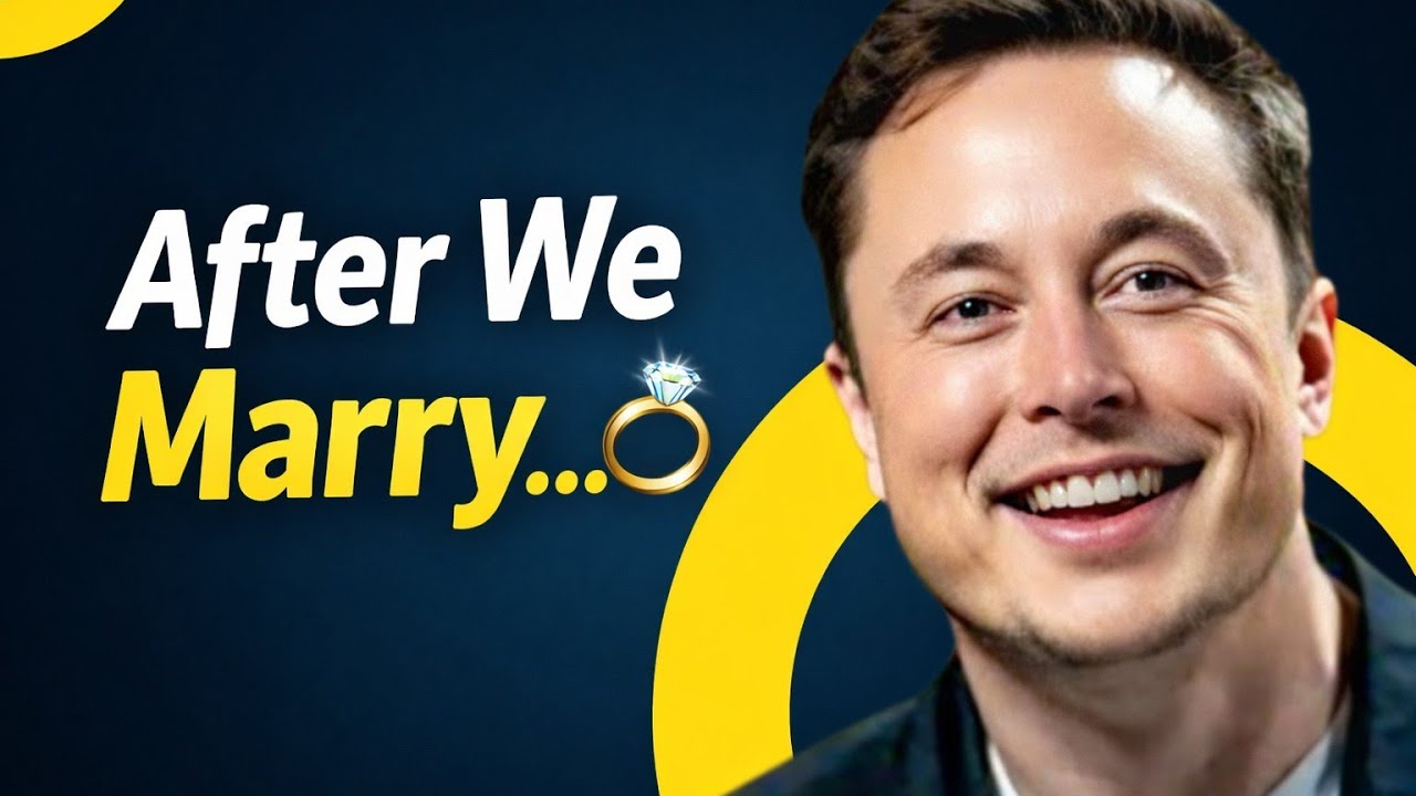 I Can’t Wait to See the Life We Build Together After We Marry 💍💗 | Elon Musk