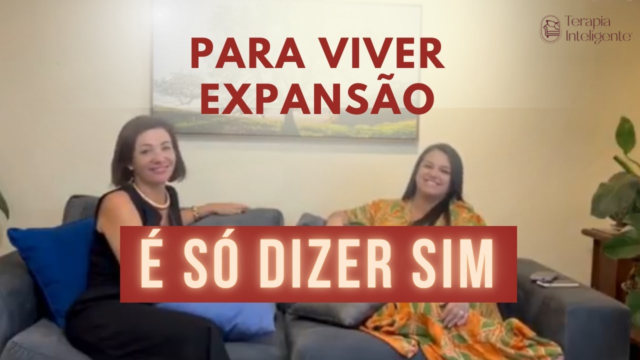 Como sair do lugar e viver expansão? - Terapia Inteligente - YouTube
