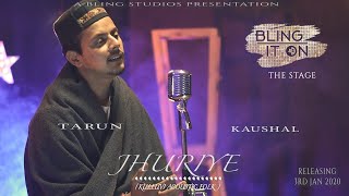 Video thumbnail of "Jhuriye | Tarun kaushal | Himachali folk song | Acoustic version | kokhey tu holi | Bling it on |"