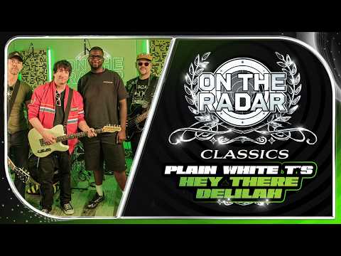 Plain White T's "Hey There Delilah" | On The Radar Performance