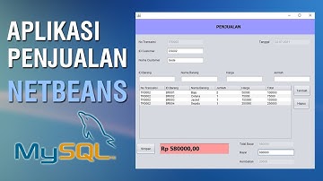 Membuat Aplikasi Penjualan di NetBeans dengan MySQL Database - Part 1