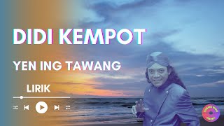 Didi Kempot - Yen Ing Tawang Ono Lintang (Lirik)