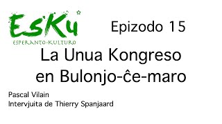 EsKu – Epizodo 15 – Unua UK en Bulonjo