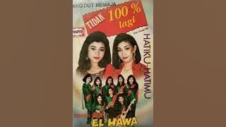 TIDAK 100 LAGI VOCAL HJ FELLA SUFAH ZAIN EL HAWA DANGDUT REMAJA