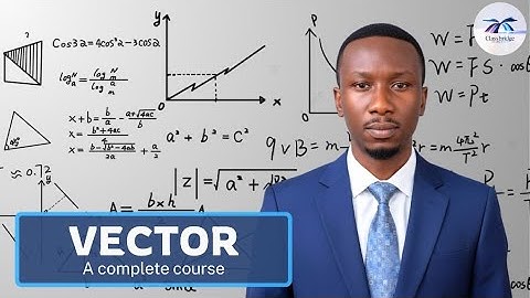 A  COMPLETE VECTOR COURSE LESSON 1