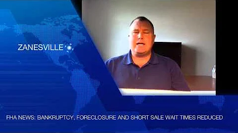 OHIO FHA: BANKRUPTCY, FORECLOSURE AND SHORT SALE WAIT TIMES REDUCED TO ONE YEAR