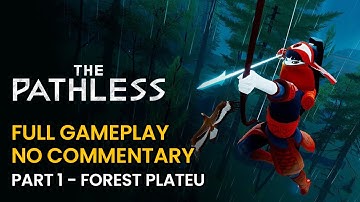THE PATHLESS PART 1 FULL GAMEPLAY NO COMMENTARY