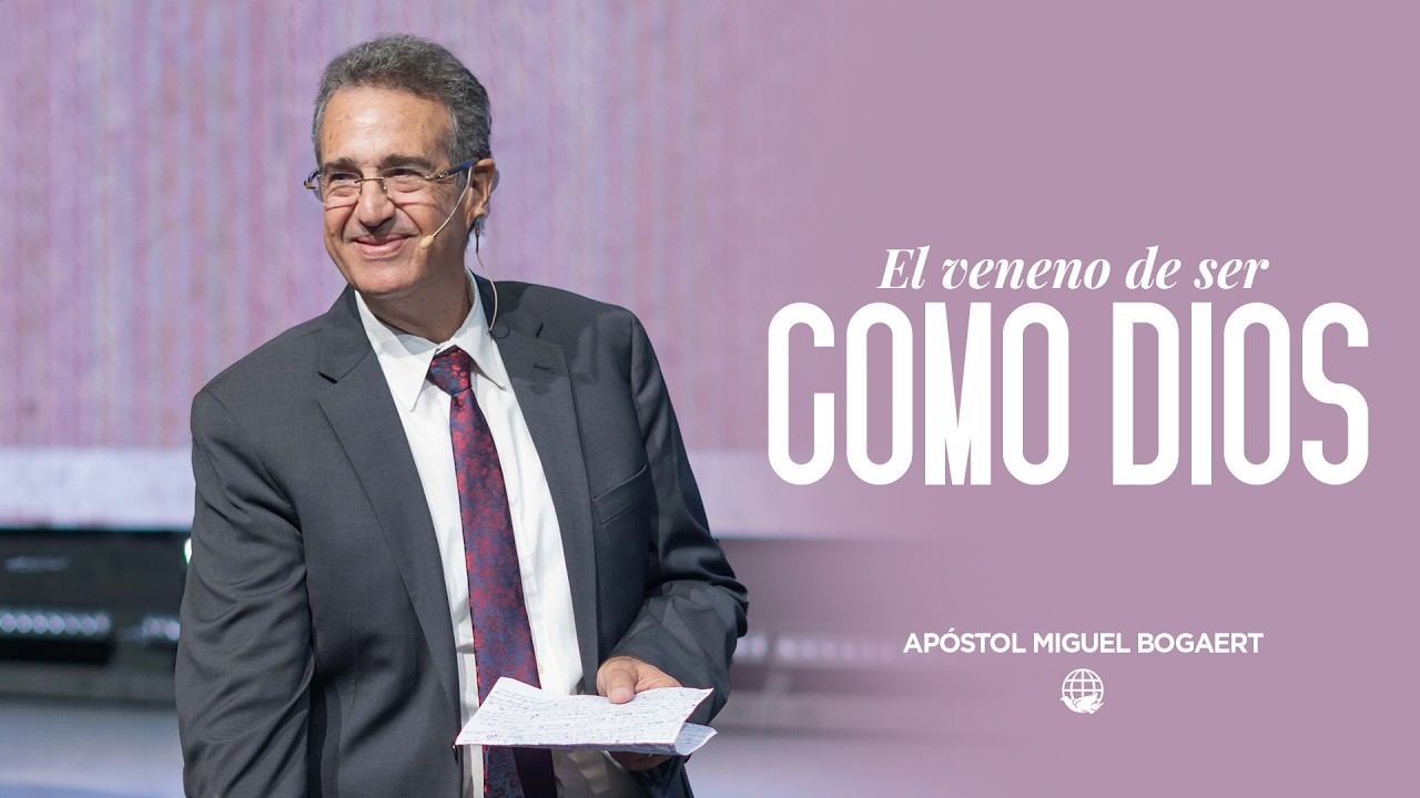El veneno de ser como Dios | Apóstol Miguel Bogaert–Monte de Dios Horeb