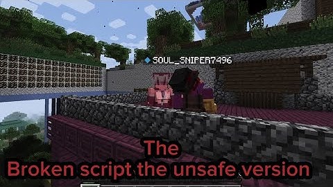 The Broken Script the unsafe version