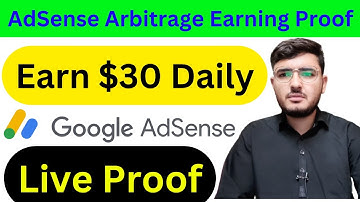 AdSense Arbitrage Earn $10 Daily From Google AdSense Through Traffic Arbitrage Live Earning Proof