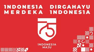 75 Tahun Indonesia Merdeka  Lirik Lagu Hari Kemerdekaan 17 Agustus 1945  Hari Merdeka