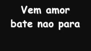 YouTube   vem amor bate não para