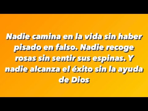 Nadie camina en esta vida sin haber pisado en falso, nadie recoge rosas  sin…