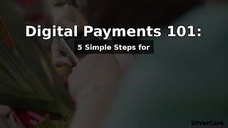Digital Payments 101: 5 Simple Steps for Safe, Easy Money Management