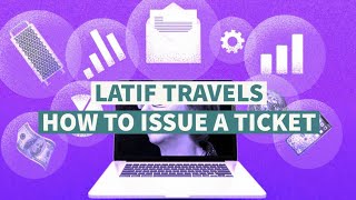 HOW TO ISSUE A TICKET IN B2B PORTAL |WITH LATIF TRAVELS WEB SITE | LATIF TRAVELS (TOURISM)