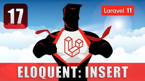 Eloquent: Insertar registros en la base de datos en Laravel 11 - Curso Laravel 11 desde cero