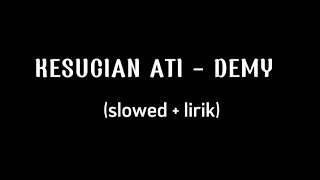 kesucian Ati || ojo dipadakno isun (slowed & lirik)