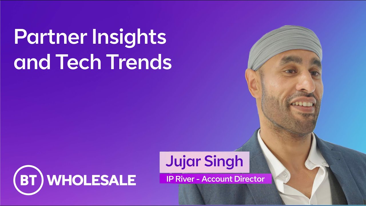 Partner Insights and Tech Trends ○ Partner Plus Live 2025 ○ BT Business - Wholesale