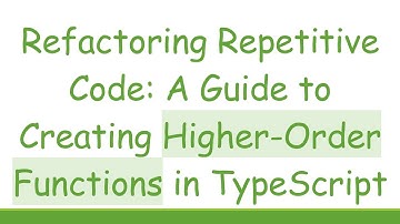 Refactoring Repetitive Code: A Guide to Creating Higher-Order Functions in TypeScript