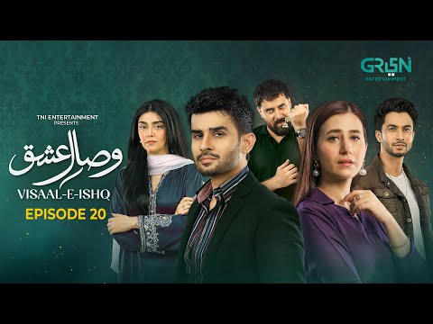 Visaal-E-Ishq — Episode 20