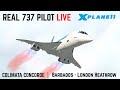 REAL 737 Captain LIVE | Colimata Concorde | Barbados - London Heathrow | X-Plane 11