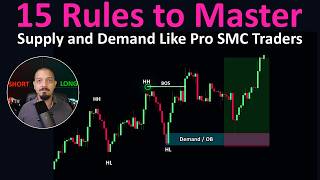 15 Rules to Master Supply and Demand Like Smart Money Traders