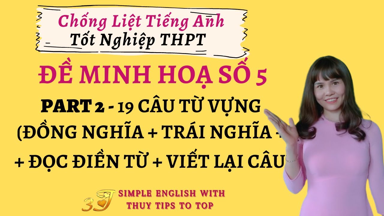 ĐỀ THI THỬ THPT TIẾNG ANH SỐ 5 - P2 - CÂU 20-38 ||... - youtube