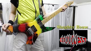 SLAUGHTER HOUSE (LOUDNESS)