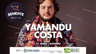 Semente Música Viva - Yamandu Costa