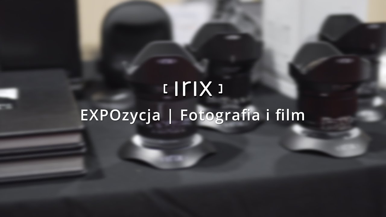 Irix team at EXPOzycja Photo & Film
