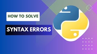 How to Solve the Syntax Errors in Python