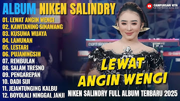 Album Niken Salindry || LEWAT ANGIN WENGI - KAWITANING SINAWANG - Lagu Campursari Full Album Terbaru