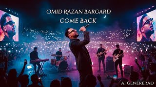 Omid Razan – Bargard (Come Back) | AI Concert Version