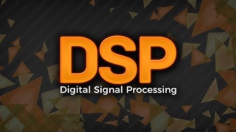 DSP Module 1 Part 4