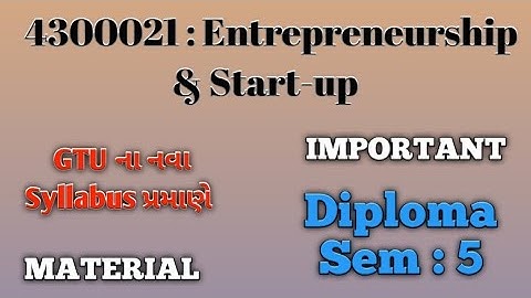 4300021: Entrepreneurship & Start-up | GTU New Syllabus Chapter wise IMP Question Bank | #gtu #imp