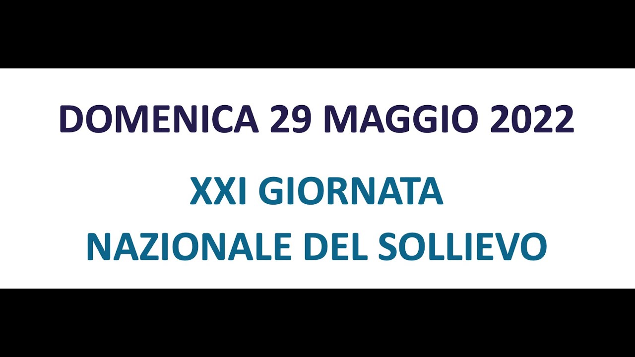 Giornata Nazionale del Sollievo - Domenica 29 maggio 2022