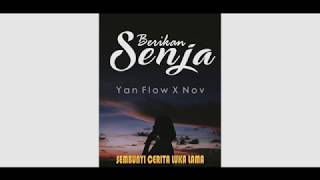 Video thumbnail of "Yan Flow -  Berikan Senja Ft. Nov"