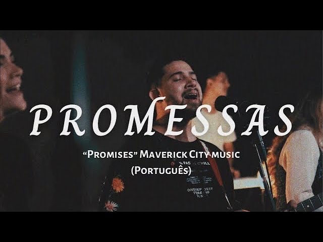 Promises - Maverick City Music (Letra e Tradução) 