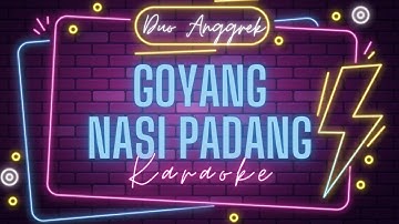 ♫ Duo Anggrek - Goyang Nasi Padang (KARAOKE KOPLO)