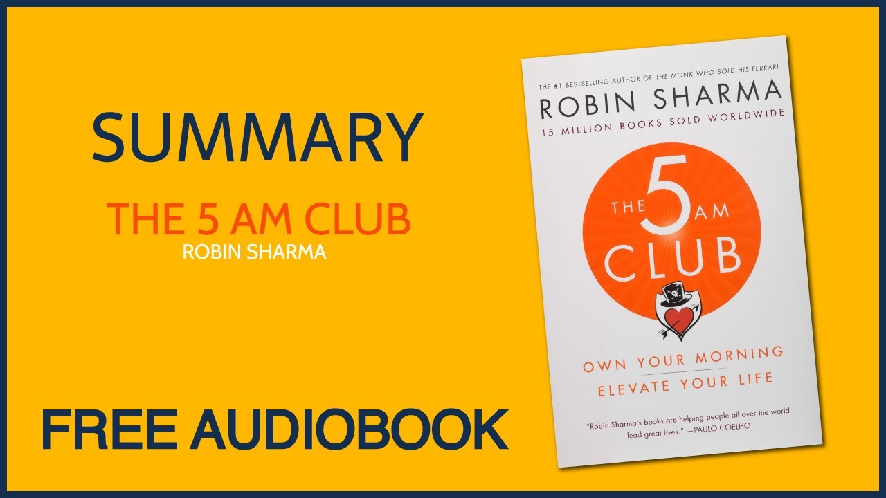 Summary of The 5 AM Club by Robin Sharma | Free Audiobook - YouTube