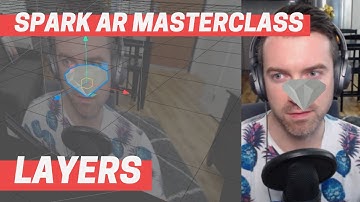 Spark AR - Layers (Masterclass Chapter 1)