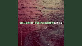 Laura Palmer's Theme (Piano Version) - Sam Yung