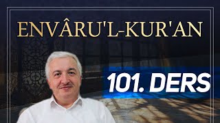 Envâru'l-Kur'ân 101. Ders [Beled Suresi 1-10. Ayetler ] Prof.Dr. Mehmet Okuyan